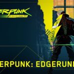 Cyberpunk Edgerunners Will be Showcased During Netflix’s Geeked Week in June